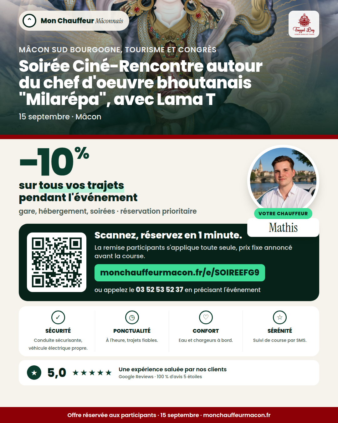 Offre participants Soirée Ciné-Rencontre autour du chef d'oeuvre bhoutanais "Milarépa", avec Lama Tenzin Dorje de l'association bouddhiste tibétaine de Mâcon : −10 % avec Mon Chauffeur Mâconnais
